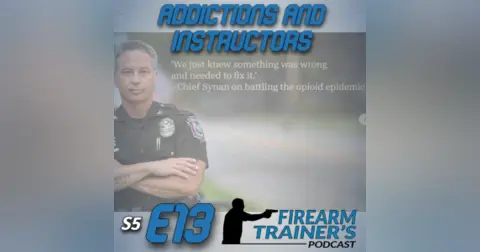 S5E13 Addiction and Instructors