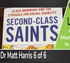 What was Left out of 2nd Class Saints? (Matt Harris 6 of 6)
