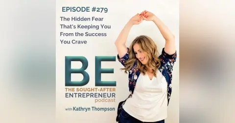 The Hidden Fear That's Keeping You From the Success You Crave