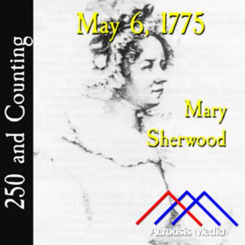 May 6, 1775: Mary Sherwood