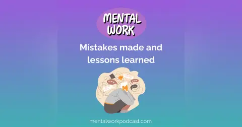 Mistakes made and lessons learned