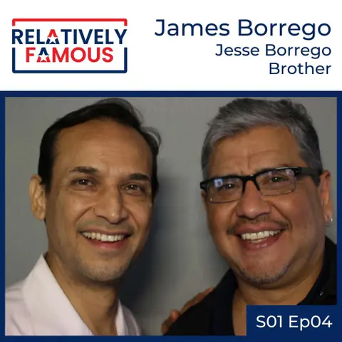 Episode 4 – James Borrego (Jesse Borrego – Brother)