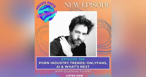 Porn Industry Trends: OnlyFans, AI & What's Next with Gustavo Turner
