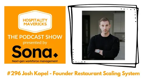 #296 Josh Kopel - Founder Restaurant Scaling System - From Burnout to Business Breakthrough