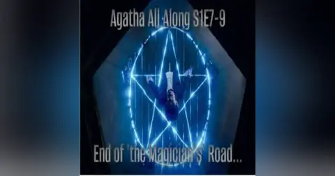Super Tuesday Recap: Agatha All Along S1E 7-9: End of ‘the Magician’s’ Road…