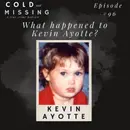 Cold and Missing: Kevin Jay Ayotte