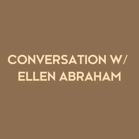 CONVERSATION W/ ELLEN ABRAHAM Assoc AIA, NOMA, MBA