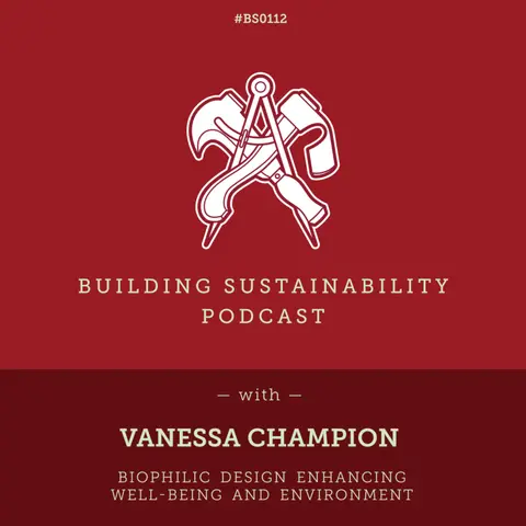 Biophilic Design Enhancing Well-being and Environment [2of2] - Vanessa Champion - BS112