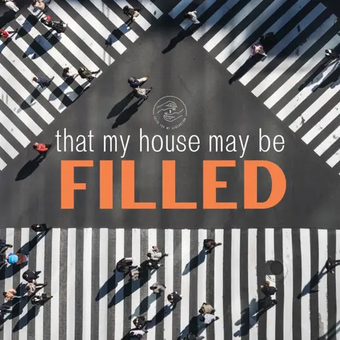 That My House May Be Filled
