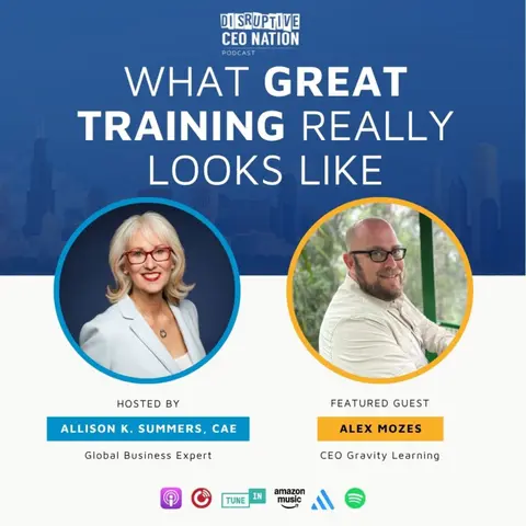 Ep 342 What Great Training Really Looks Like with Alex Mozes, CEO Gravity Learning; San Francisco, CA, USA