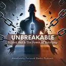 Unbreakable 💪 | The Silent War & The Power of Sobriety
