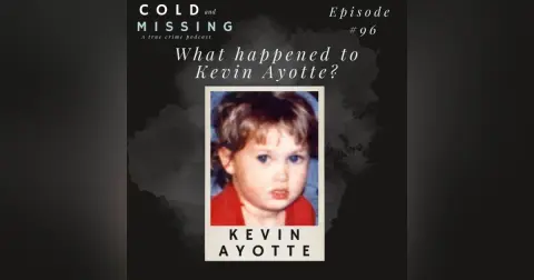 Cold and Missing: Kevin Jay Ayotte
