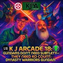 K J Arcade 18: Gundams Don’t Need Subtlety—They Need KO Count: Dynasty Warriors Gundam