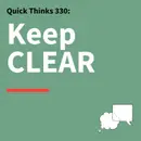 330. Quick Thinks: A CLEAR Way Through Conflict