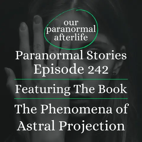 The Phenomena of Astral Projection