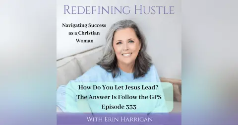Letting Jesus Lead: Your Christian Business GPS. 333