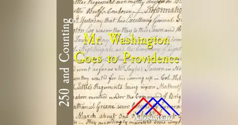 Mr. Washington Goes to Providence–April 5, 1776