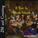 A Test In Rhode Island–June 16, 1776