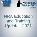 S2E2: NRA Education and Training Updates