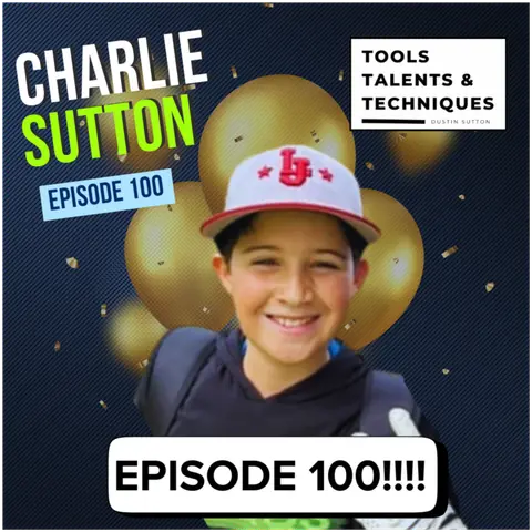Growing Up in Real Time: Youth Sports, Public Speaking, and Life Lessons with 12-Year-Old Charlie Sutton (Ep. 100)