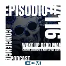 #116 | Wake Up Dead Man – Cinema Sagrado | ConCiencia Podcast