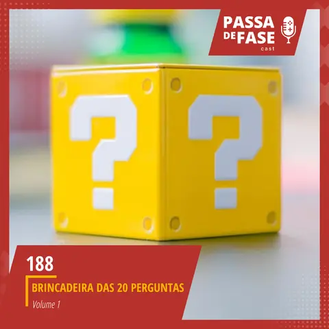 #188 | Brincadeira das 20 perguntas Vol.1
