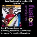 Kai and Warren Kushner: Balancing Academics and Athletics through a Personalized Education - 714