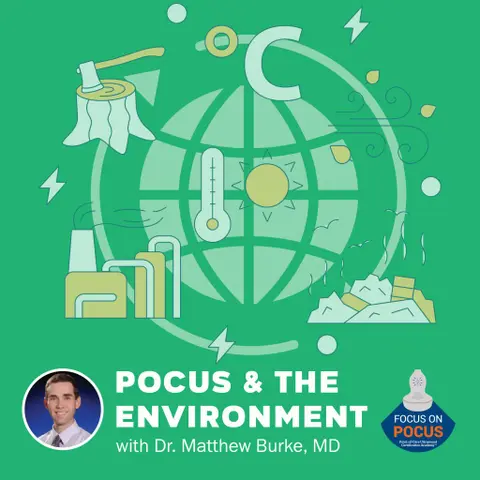 POCUS and the Environment