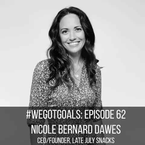 Seven Lessons Late July’s Nicole Bernard Dawes Taught Us About Goals