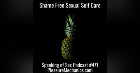 Shame Free Sexual Self Care