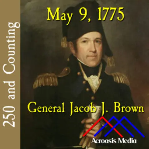 May 9, 1775: Jacob J. Brown