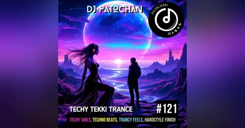 Techy Tekki Trance and Techno Episode 121