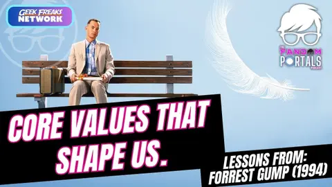 Lessons from Forrest Gump (1994) Core Values that Shape Us