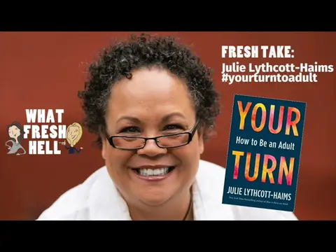Fresh Take: Julie Lythcott-Haims