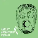 Excavations at Knowth Amplify Archaeology Podcast