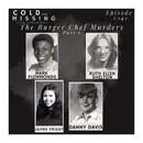 Cold and Missing: The Burger Chef Murders - Part 1
