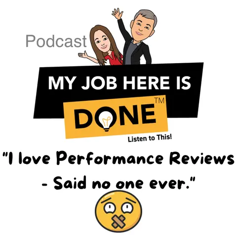 I Love Performance Reviews - Said No One Ever!