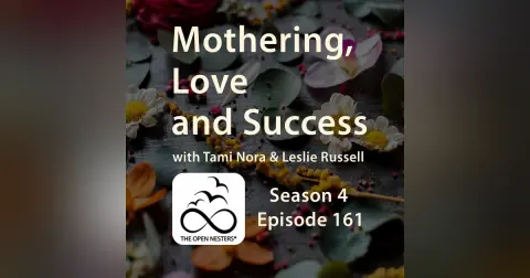 Mothering Love and Success (S4 | E161)