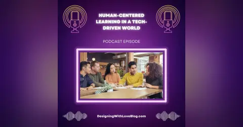 Human-Centered Learning in a Tech-Driven World