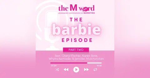 Episode 41: Barbie and Female Empowerment Part 2