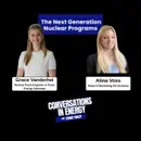 The Next Generation Nuclear Program  with Grace Vanderhei and Alina Voss