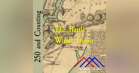 The Battle Winds Down–August 28, 1776