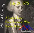 July 24, 1775: A Leaked Letter From Someone Who Knows Better