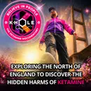 K-HOLE: The Ketamine Documentary | The Hidden Harms of Ketamine