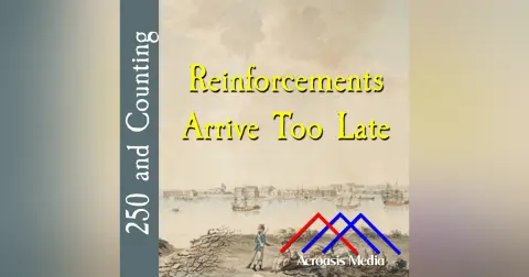 Reinforcements Arrive Too Late–November 4, 1775