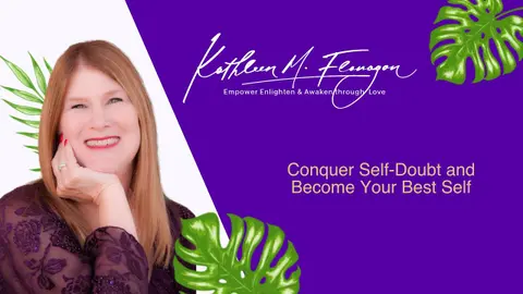 Conquer Self-Doubt and Become Your Best Self