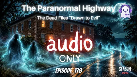 178: The Paranormal Highway (The Dead Files reaction)