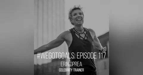 How Erin Oprea, Celebrity Trainer & Life's Biggest Cheerleader, Sees Big Goals