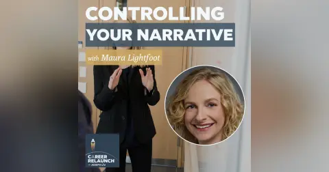 Controlling Your Narrative with Maura Lightfoot- CR94
