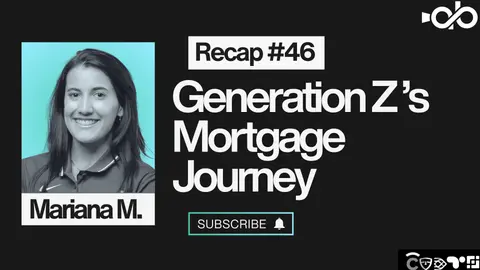 Generation Z's Mortgage Journey ft. Mariana Martinez